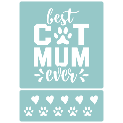 Best Cat Mum Ever | Low-Adhesive Stencil