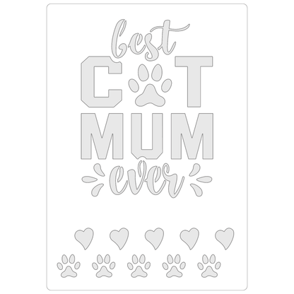 Best Cat Mum Ever | Food Safe Stencil