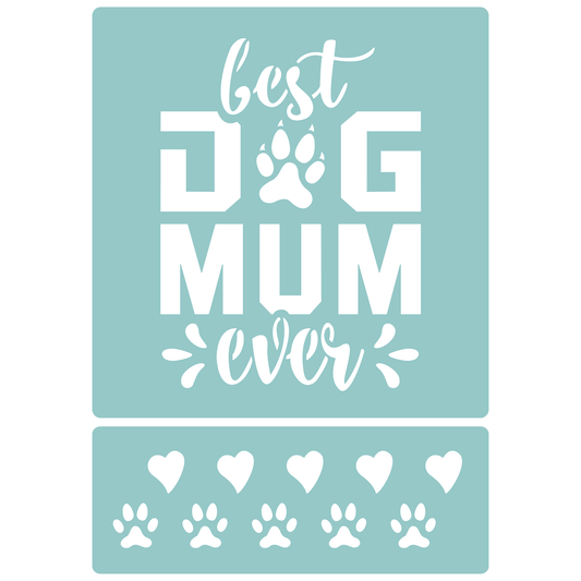 Best Dog Mum Ever | Low-Adhesive Stencil