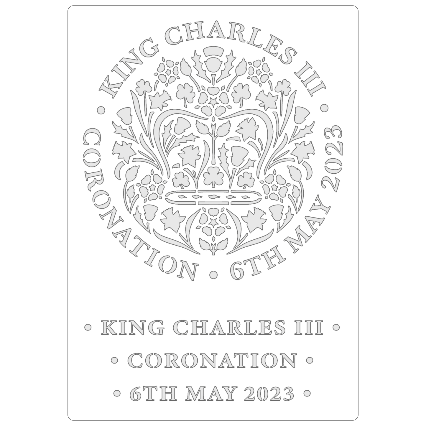 King Charles III Coronation | Food Safe Stencil