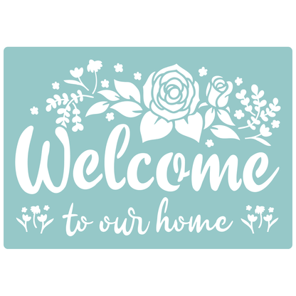 Welcome To Our Home | Low-Adhesive Stencil